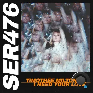Timothée Milton - I Need Your Love (2026)