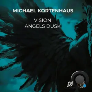Michael Kortenhaus - Vision/Angel Dusk (2026)