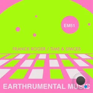 Franck Roger - Time & Spaces (2026)
