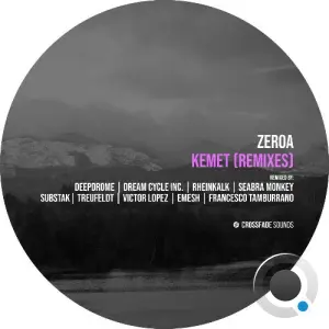 ZeroA - Kemet (Remixes) (2026)