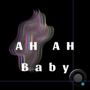 Mister Sweatband - Ah Ah Baby (2026)