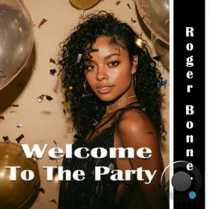 Roger Bonner - Welcome to The Party (2026)