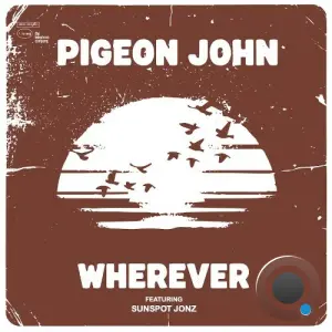 Pigeon John - Wherever feat Sunspot Jonz (2026)