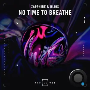 Zapphire, Hlios - No Time To Breathe (2026)