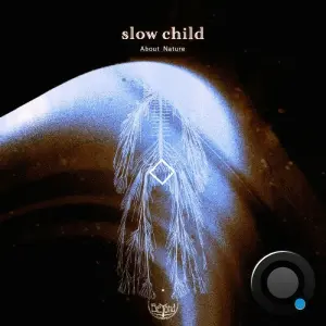 Slow Child - About Nature (2026)