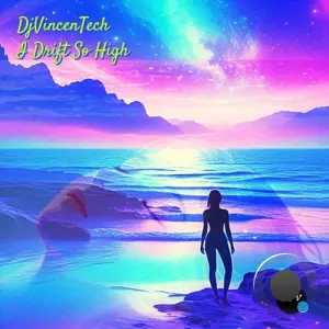 DjVincenTech - I Drift So High (2026)