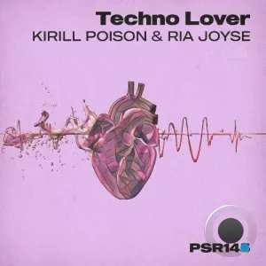 Kirill Poison, Ria Joyse - Techno Lover (2026)