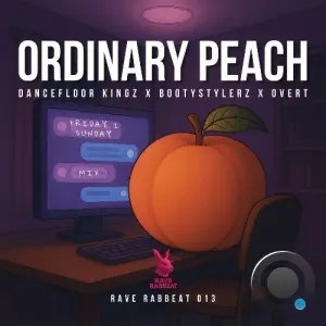 Dancefloor Kingz x Bootystylerz x Overt - Ordinary Peach (Friday 2 Sunday Mix) (2026)