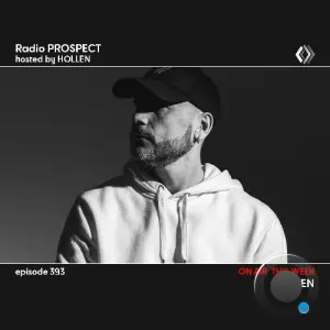 Hollen - Radio Prospect 393 (2026-04-06)