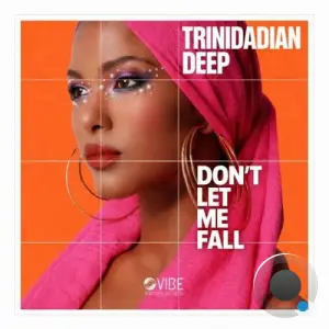 Trinidadian Deep - Don't Let Me Fall (2026)