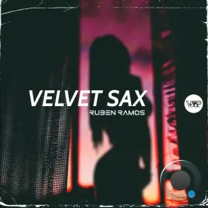 Ruben Ramos DJ - Velvet Sax (2026)