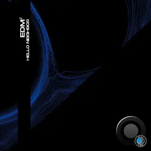 EdM² - Hello Neighbor (2026)