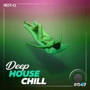 Deep House Chill 047 (2026)