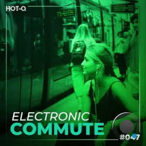 Electronic Commute 047 (2026)