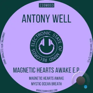 Antony Well - Magnetic Hearts Awake (2026)