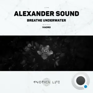 Alexander Sound - Breathe Underwater (2026)