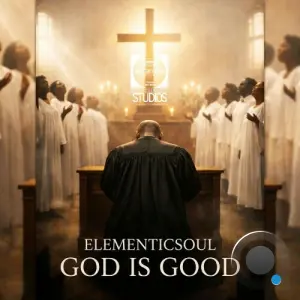 Elementicsoul - God Is Good (2026)