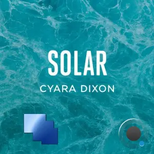 Cyara Dixon - Solar (2026)