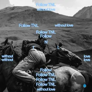 Lowtopic - Follow TNL (Without Love) (2026)