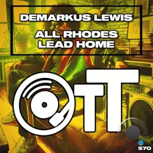 Demarkus Lewis - All Rhodes Lead Home (2026)