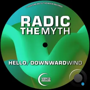 Radic The Myth - Hello x Downward Wind (2026)