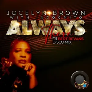 Jocelyn Brown with Incognito - Always There (DJ Bert Bevans Disco Mix) (2026)
