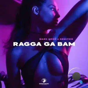Marc Korn x Semitoo - Ragga Ga Bam (2026)