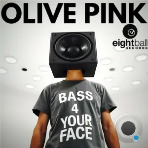 Olive Pink - Bass 4 Your Face (2026)