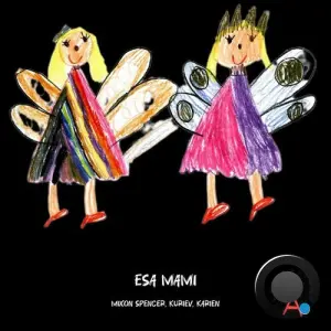 Mixon Spencer & Kuriev & Karien - Esa Mami (2026)