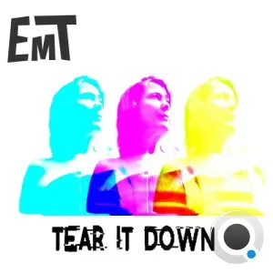 EMT feat. Dreamstate Sounds - Tear it down (2026)