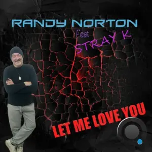 Randy Norton feat. Stray K - Let me love you (2026)