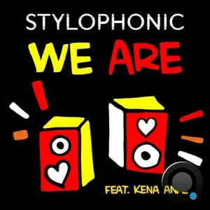 Stylophonic feat Kena Anae - We Are (2026)