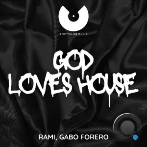 Rami & Gabo Forero - God Loves House (2026)