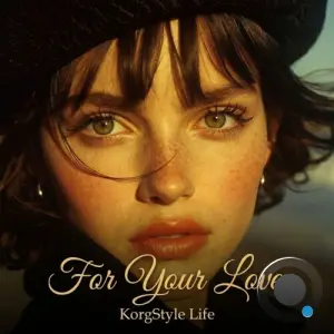 KorgStyle Life - For Your Love (2026)