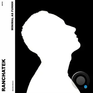 RanchaTek - Minimal as Fuhhh (2026)
