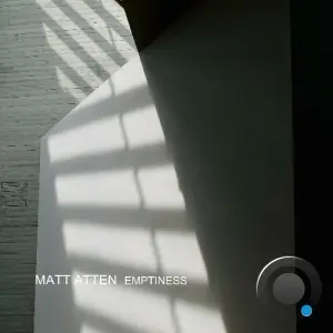 Matt Atten - Emptiness (2026)