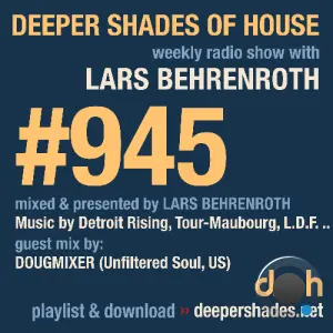 Lars Behrenroth & Dougmixer - Deeper Shades Of House #945 (2026-04-13)