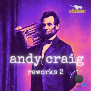 Andy Craig x DJ Bunnynotbonnie - Reworks 2 (2026)