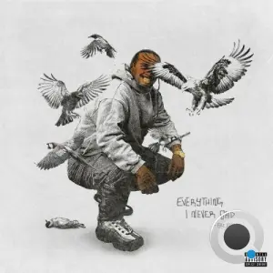 Flee Lord - Everything I Never Said (2026)