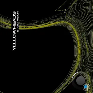 YellowHeads - Static Vision (Peak Mode Mix) (2026)