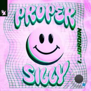 I. Jordan - Proper Silly (2026)