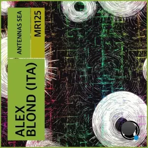 Alex Blond (ITA) - Antennas Sea (2026)