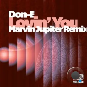 Don-E - Lovin' You (Marvin Jupiter Remix) (2026)