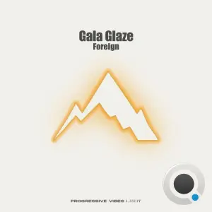 Gala Glaze - Foreign (2026)