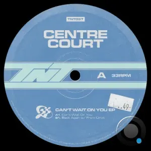 Centre Court, From Orbit - Can't Wait On You (2026)