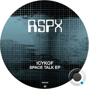 ICYKOF - Space Talk (2026)