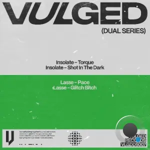 Insolate - Vulged Records Dual Series 007 (2026)