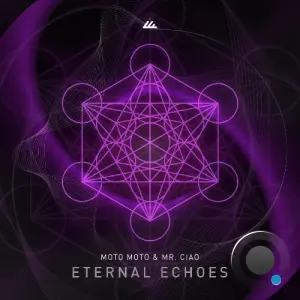 Moto Moto, Mr. Ciao - Eternal Echoes (2026)