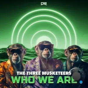 The Three Musketeers - Who We Are (2026)