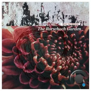 The Rorschach Garden - Trust The Process (2026)